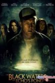 Постер Черные воды озера Эхо (2009)