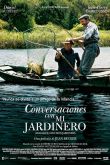 Постер Диалог с моим садовником (2007)
