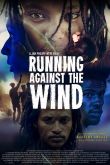 Постер Бежать против ветра (2019)
