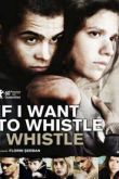 Постер Хочу свистеть - свищу (2010)