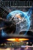 Постер Суперколлайдер (2013)