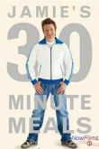 Постер Джейми Оливер. Готовим за 30 минут (2010) 1,2 Сезон Все серии