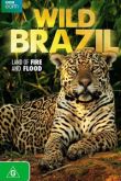 Постер BBC. Дикая Бразилия (2014)