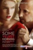 Постер Бархатное утро (2013)