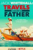 Постер Джек Уайтхолл: Путешествия с Моим Отцом (2017)