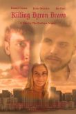Постер Убить Байрона Браво (2020)