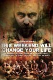 Постер Эти выходные изменят вашу жизнь (2018)