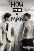 Постер Как быть мужиком (2013)