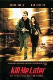 Постер Убей меня позже (2001)