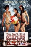 Постер Ты не можешь убить Стивена Кинга (2012)