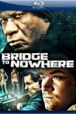 Постер Мост в никуда (2009)