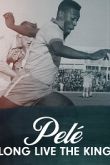 Постер Пеле. Да здравствует король! (2023)
