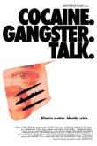 Постер Кокаин. Гангстер. Слухи. (2019)