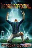 Постер История футбола (2013)