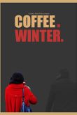 Постер Кофе зимой (2020)