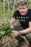 Постер Гордон Рамзи. На кокаине (2017)
