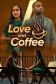 Постер Любовь и кофе (2025)