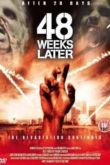 Постер 48 Недель Спустя (2006)