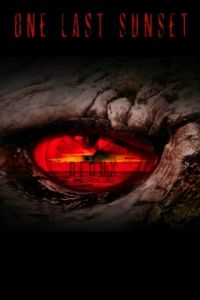 Последний закат. Возвращение (2015) Последний закат. Возвращение (2015)