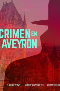Убийство в Авероне (2014) Убийство в Авероне (2014)