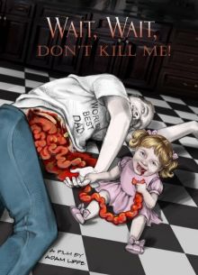 Подожди, подожди, не убивай меня (2020)