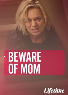 Осторожно, мать (2020)