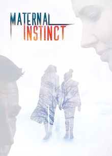 Материнский инстинкт (2017)