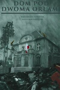 Дом под двумя орлами (2023)