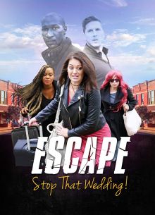 Побег. Остановите эту свадьбу (2019)