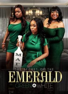 Секреты изумрудного и белого часть первая (2023)