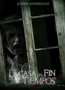 Дом конца времён (2013)