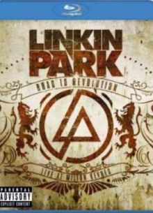 Linkin Park - Road To Revolution/Live At Milton Keynes (2009)